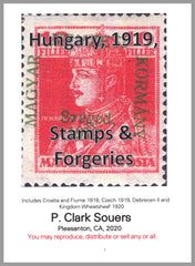 2020 Hungary - Hungary 1919, Stamps and Forgeries, by P. Clark Souers