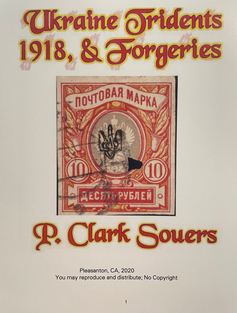 2020 Ukraine - Ukraine Tridents 1918, & Forgeries, by P. Clark Souers